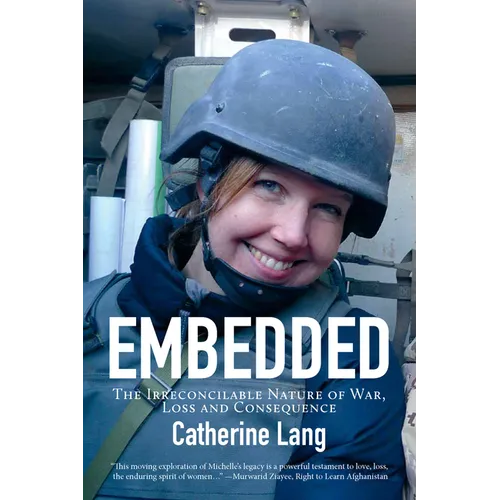 Embedded: The Irreconcilable Nature of War, Loss and Consequence