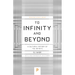 To Infinity and Beyond: A Cultural History of the Infinite - New Edition