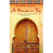 A House in Fez: Building a Life in the Ancient Heart of Morocco