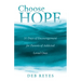 Choose Hope: 31 Days of Encouragement for Parents of Addicted Loved Ones