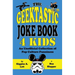 The Geektastic Joke Book 4 Kids: An Unofficial Collection of Pop Culture Funniness