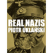 Piotr Uklanski: Real Nazis