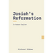 Josiah's Reformation: In Modern English