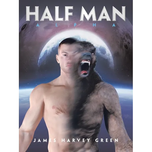 Half Man: Alpha