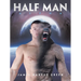 Half Man: Alpha