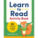 Learn to Read Activity Book: 101 Fun Phonics Lessons to Teach Your Child to Read