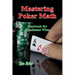 Mastering Poker Math: Playbook for Consistent Wins