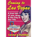 Coming to Las Vegas: A true tale of sex, drugs & Sin City in the '70s