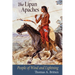 The Lipan Apaches: People of Wind and Lightning