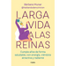 Larga Vida a Las Reinas / Long Live the Queens