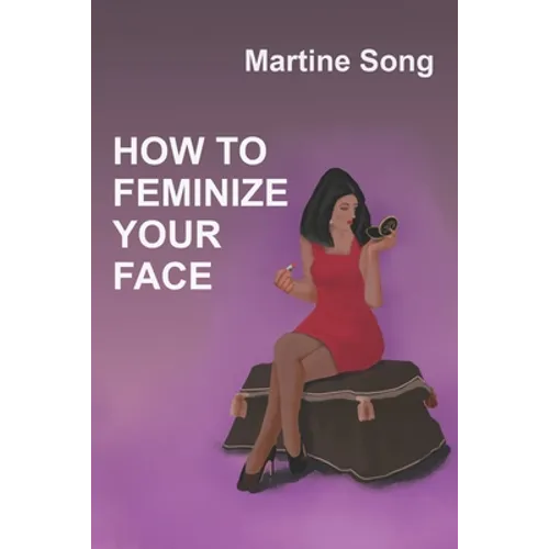How To Feminize Your Face: Makeup and Hair styling