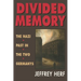 Divided Memory: The Nazi Past in the Two Germanys