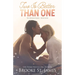 Two Is Better Than One: A Romance