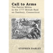 Call to Arms: The Patriot Militia in the 1777 British Raid on Danbury, Connecticut