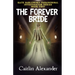 The Forever Bride
