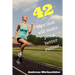 42 tips that will make you a better runner.