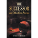 The Successor and Other Odd Stories