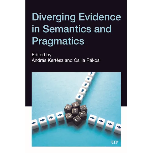 Diverging Evidence in Semantics and Pragmatics