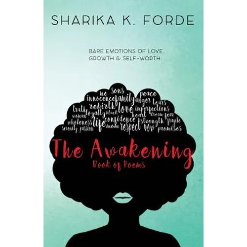The Awakening: Bare emotions of love, growth & self-worth