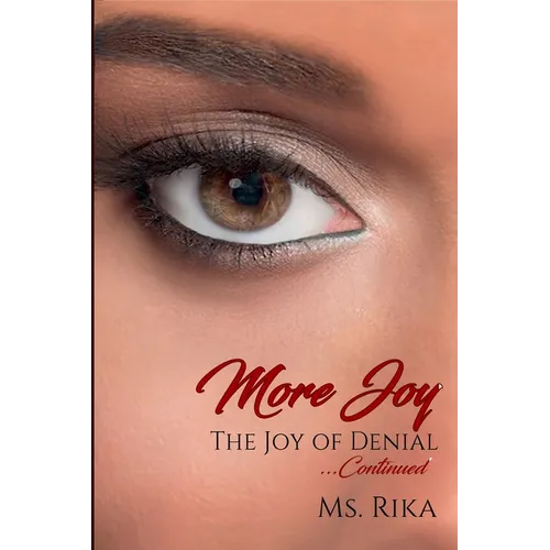 More Joy: The Joy of Denial ... Continued