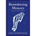 Reawakening Memory