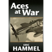 Aces At War: The American Aces Speak Volume IV