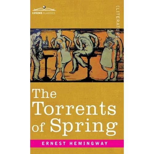 Torrents of Spring: A Romantic Novel in Honor of the Passing of a Great Race