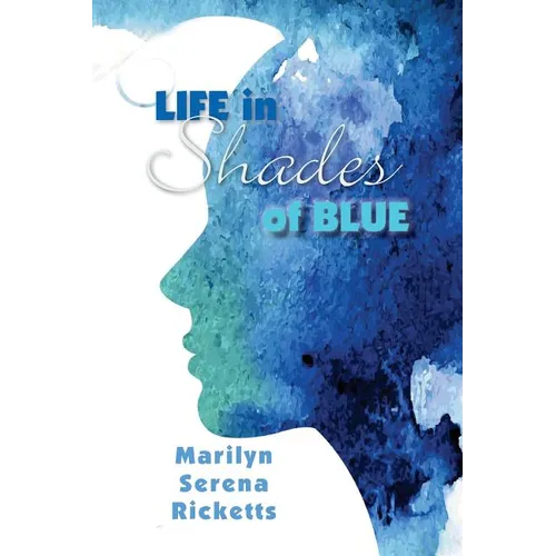 Life in Shades of Blue