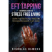 Eft Tapping: A Beginners Guide for Stress Free Living