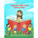 Devotional I Speak With God Every Day: For Children ages 5 to 10