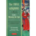 The Three Kingdoms, Volume 3: Welcome the Tiger: The Epic Chinese Tale of Loyalty and War in a Dynamic New Translation (with Footnotes)