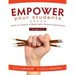 Empower Your Students: Tools to Inspire a Meaningful School Experience, Grades 6-12