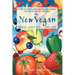 The New Vegan: Fresh, Fabulous, and Fun