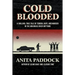 Cold Blooded: A chilling, true tale of terror, rape, and murder in the Arkansas River bottoms