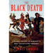 The Black Death: A Global History of Humanity's Most Devastating Pandemic