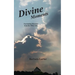 Divine Moments: Fascinating Moments from the Other Side