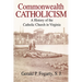 Commonwealth Catholicism: A History of the Catholic Church in Virginia
