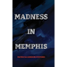 Madness in Memphis