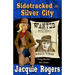 Sidetracked in Silver City