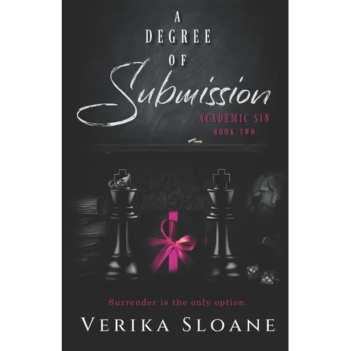 A Degree of Submission (Academic Sin Series Book 2)