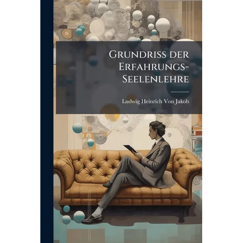 Grundriss der Erfahrungs-Seelenlehre