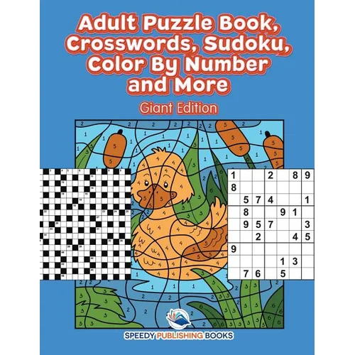 Adult Puzzle Book, Crosswords, Sudoku, Color By Number and More (Giant Edition)