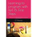 Learning to Program with Perl 6: First Steps: Getting Into Programming Without Leaving the Command Line.