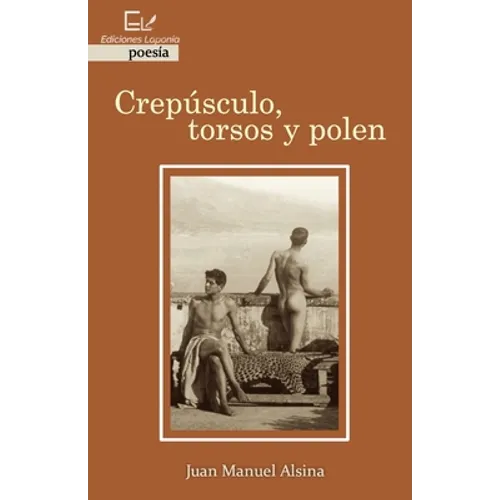 Crepúsculo, torsos y polen
