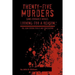 Twenty-Five Murders (and Probably More): Looking for a Reason: The Juan Corona Trials and Confessions