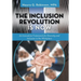 The Inclusion Revolution Is Now: An Innovative Framework for Diversity and Inclusion in the Workplace