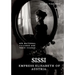 Sissi - Empress Elisabeth of Austria: Her Maternal Failures and Their Causes