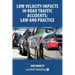 Low Velocity Impacts in Road Traffic Accidents: Law and Practice