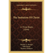 The Imitation Of Christ: In Three Books (1844)
