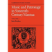 Music and Patronage in Sixteenth-Century Mantua: Volume 1